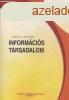 INFORMCIS TRSADALOM, INFORMCIS STRATGIK