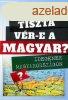 Tiszta vr-e a magyar?