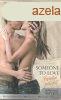 SOMEONE TO LOVE - SZERETNI VALAKIT