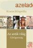 BRITANNICA HUNGARICA KISENCIKLOPDIA - AZ ANTIK VILG ? GR