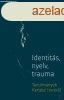 IDENTITS, NYELV, TRAUMA 