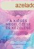 A KIGS MEGELZSE S KEZELSE