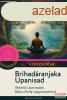 Vjszadva - Brihadranjaka Upanisad - Vdnta Upanisadok Ba