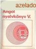 Angol nyelvknyv V. - Dr. Budai Lszl; Horvth Jzsef