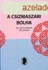 A csizmaszri bolha - egy keleti vndor vallomsai - Avar Ju