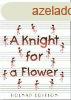 A Knight for a Flower - Knydi Sndor