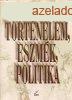 Trtnelem, eszmk, politika - Tkczki Lszl