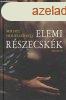 Elemi rszecskk - Michel Houellebecq