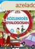 Kzlekeds gyalogosan