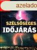 Szlssges idjrs - 