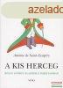 Antoine de Saint-Exupry - A kis herceg