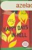Faludy Gyrgy - My Happy Days in Hell