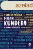Milan Kundera - A regny mvszete