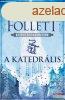 Ken Follett - A katedrlis - Kingsbridge-trilgia I.
