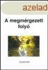 A megmrgezett foly - Gera Pl
