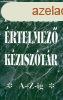 Magyar rtelmez kzisztr A-Z-ig - Hse Anik